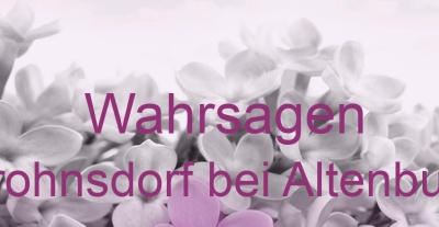 Wahrsagen Frohnsdorf bei Altenburg | Top-Experten für Kartenlegen, Wahrsagen, Hellsehen, Zukunftsdeutung. Wahrsagen Frohnsdorf bei Altenburg | Top-Experten für Kartenlegen, Wahrsagen, Hellsehen, Zukunftsdeutung.